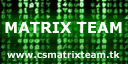 Counter strike team | MATRIX team |